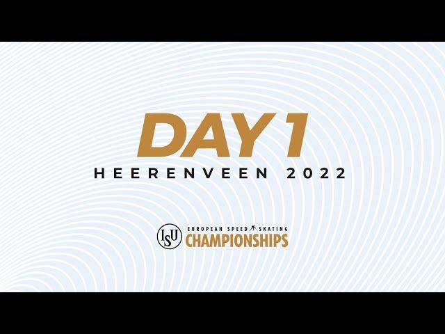 Day 1 | ISU European Speed Skating Championships 2022 | Heerenveen | #EuroSpeed