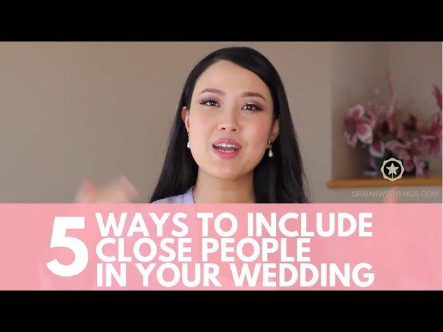 Tips for your wedding in Spain: 5 Ways to include close people in your wedding