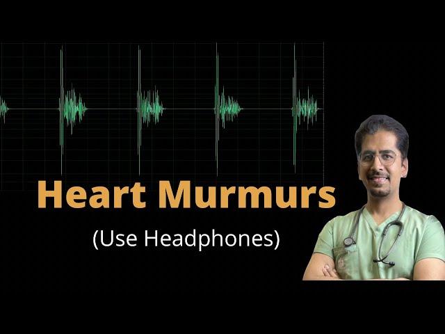 Heart Murmurs- in just 20 mins (use Headphones)