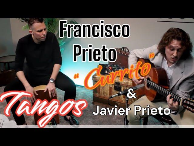 Francisco Prieto "Currito" & Javier Prieto in Solera Flamenca. "TANGOS"