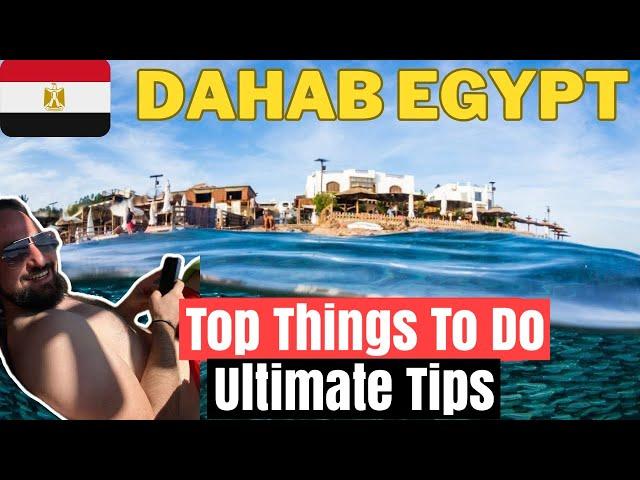 Dahab Egypt Travel Guide 2024: Must-See Spots & Hidden Gems!