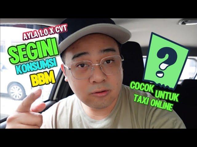 Boros Apa Irit Mobil Ayla 1.0 X CVT Untuk Taxi Online...?? | Hari Sabtu Kondisi Jalan Lebih Macet