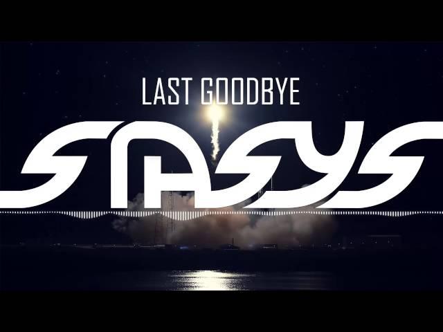 Stasys - Last Goodbye