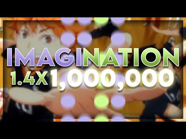 osu!mania - Imagination 1.4x 1,000,000