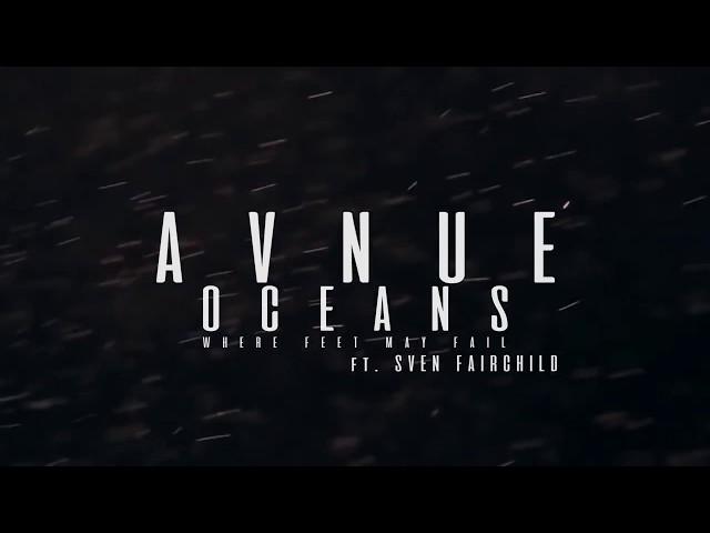 AVNUE -  Oceans, Where Feet May Fail [Hillsong United Rock Cover]