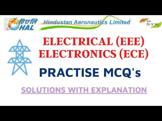 Practice MCQ's for Electrical (EE) & Electronics (ECE) Engineers - HAL, HPCL & Other PSU's