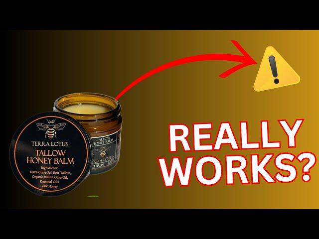 Terra Lotus Tallow Honey Balm Review - Legit or Scam?