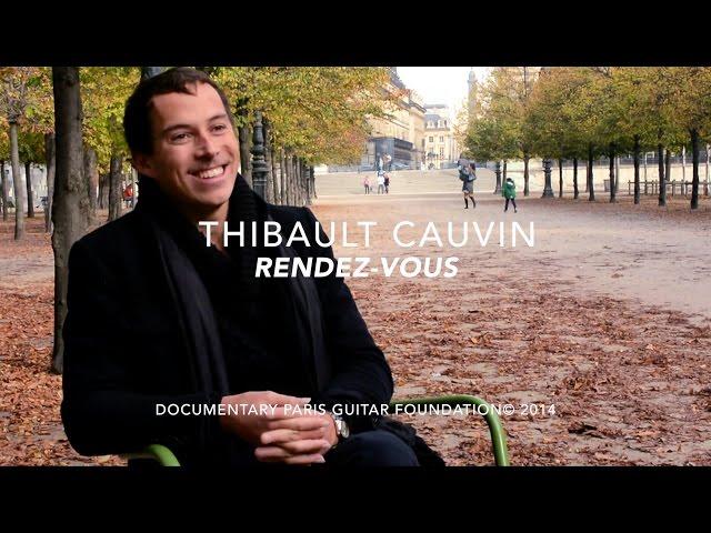 Paris Guitar Foundation - Thibault Cauvin "Rendez-vous" (Documentary)