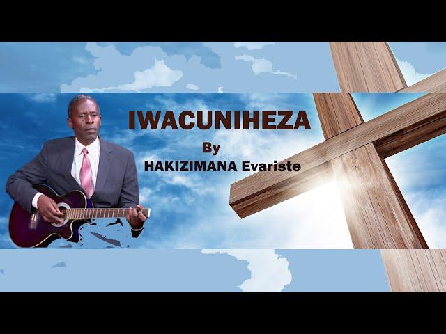 IWACUNIHEZA YA HAKIZIMANA EVARISTE