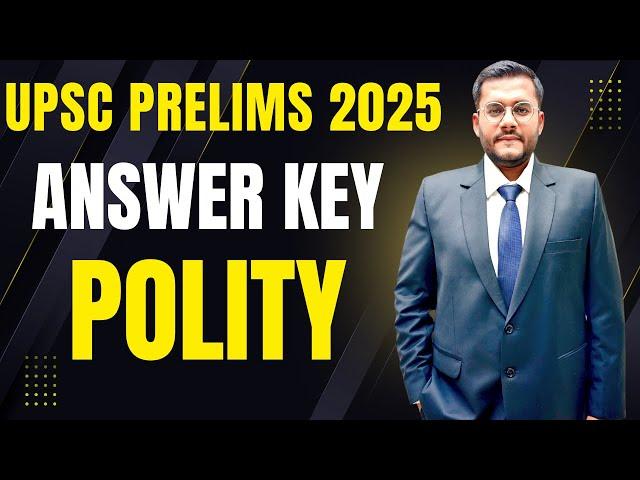 UPSC CSE Prelims Answer Key  2025 -  Indian Polity | Mudit Gupta’s Detailed Analysis & Explanation