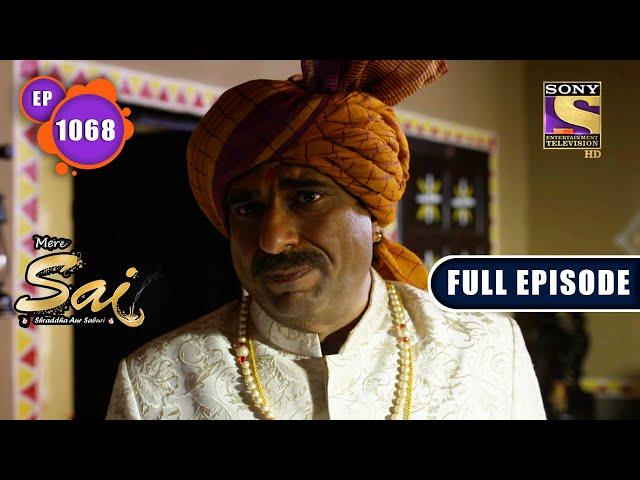 Losing All Hope | Mere Sai - Ep 1068 | Full Episode | 14 February 2022