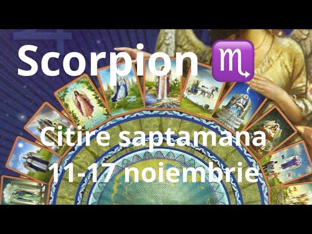 Scorpion ️  citirea săptămâna 11-17 noiembrie!!