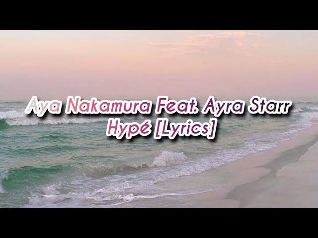 Aya Nakamura feat. Ayra Starr - Hypé [Lyrics]