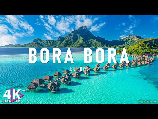 BORA BORA 4K - Relaxing Music With Beautiful Natural Landscape - Amazing Nature