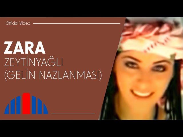 Zara - Zeytinyağlı "Gelin Nazlanması" (Official Video)