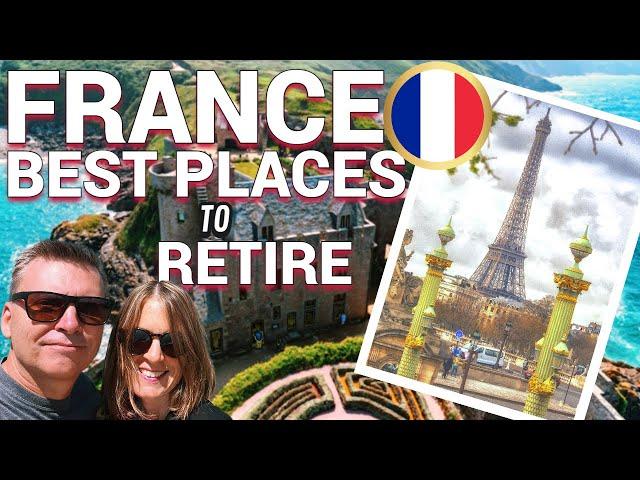 Best Places to Retire in France: Expat Cost of Living 2024