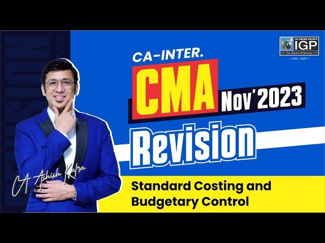 CA-INTER | CMA NOV-2️⃣0️⃣2️⃣3️⃣ REVISION | BY CA ASHISH KALRA SIR