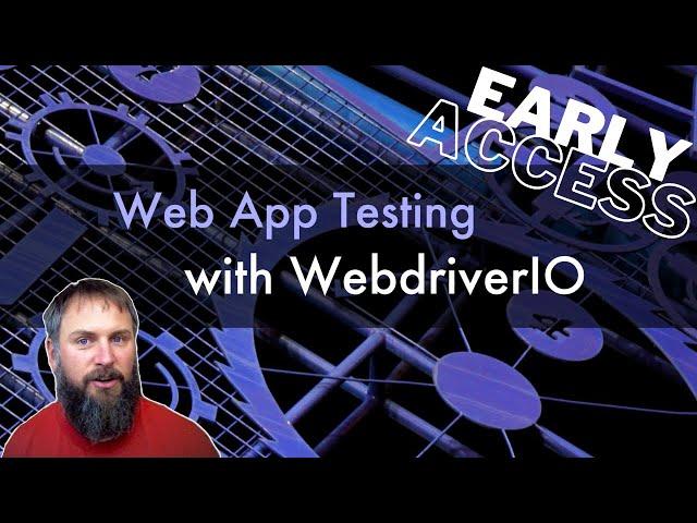 It's Here! The "Web App Testing with WebdriverIO" Course