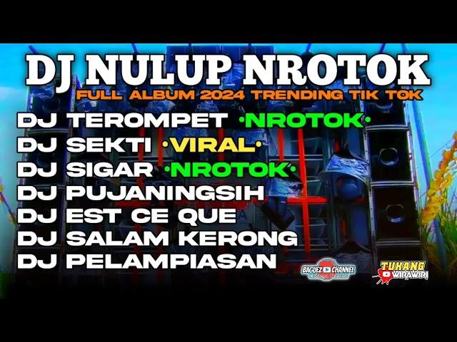 DJ TEROMPET FULL ALBUM NTROTOK 2024