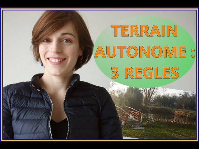 Terrain pour maison autonome #1 Les 3 règles