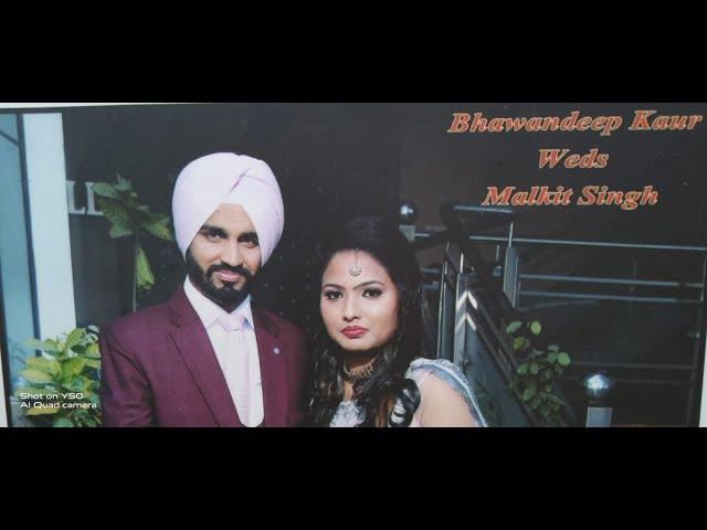 Wedding ceremony  of Bhawandeep Kaur weds Malkit Singh 7-2-21