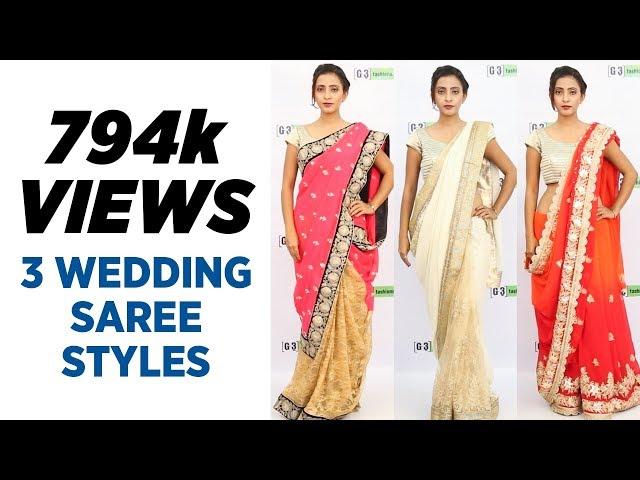 How to wear Saree for Wedding  - 3 Easy Saree Draping Styles