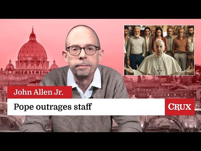 Outrage as Pope asks for ‘sacrifice’ in money crisis: Last week in the Church with John Allen Jr.