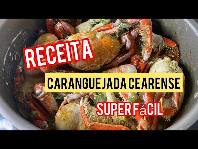 CARANGUEJADA CEARENSE - Receita de caranguejo muito fácil