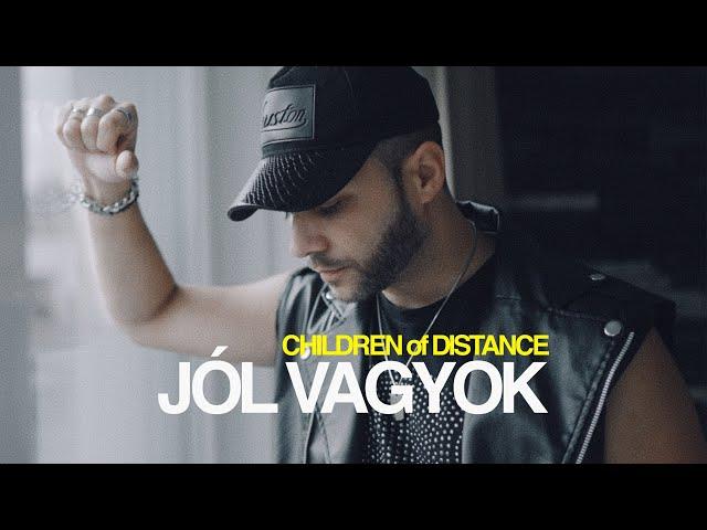 Children of Distance - JÓL VAGYOK (Official Music Video)