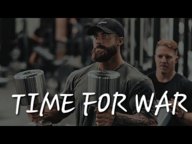 workout motivation -TIME FOR WAR  gym motivation