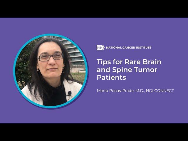 Tips for Rare Brain and Spine Tumor Patients