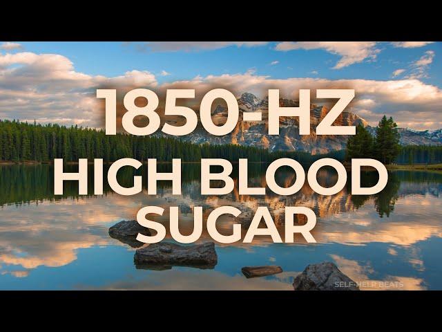 1850-Hz Music Therapy for High Blood Sugar Hyperglycemia  | 40-Hz Binaural Beat | Healing, Relaxing