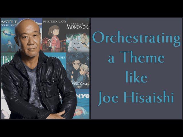 Orchestrating a theme like Joe Hisaishi