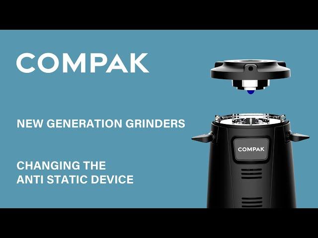 Compak New Generation- How to Change your Anti-static Device