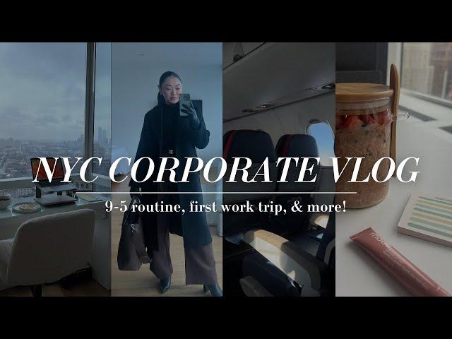 VLOG: starting my nyc corporate job, first travel event, 9-5 morning routine!