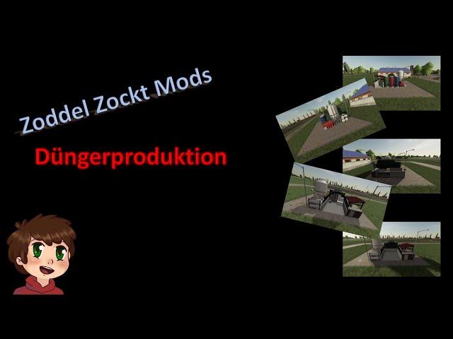 Modvorstellung Zoddel Zockt - Düngerproduktion - Global Company - Farming Simulator 19