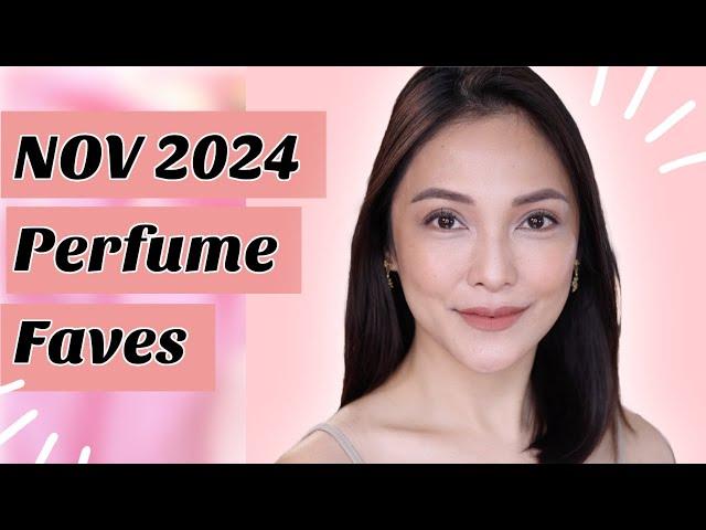 PERFUME FAVES (NOV 2024) | NAYA RUTH (TAGALOG)