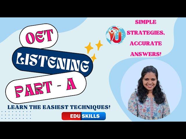 Edu Skills OET: Listening Part A| Learn the Easiest Techniques |Pro Tips|: OET Listening Made Easy