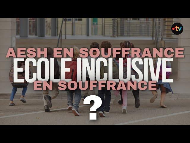 Question du jour. AESH en souffrance, école inclusive en souffrance : notre reportage en Bretagne