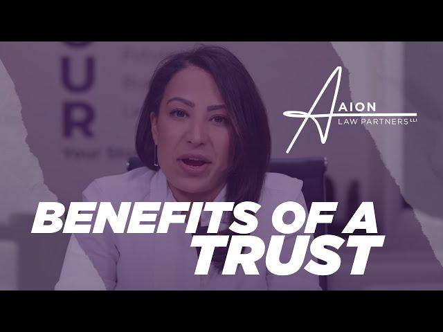 Benefits of a Trust