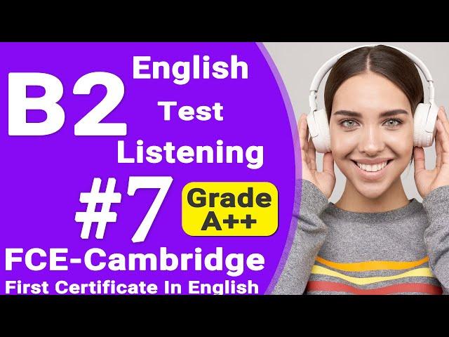 Listening B2 - FCE Practice Test with Answers - English B2 Cambridge Full FCE Listening Ingles exam