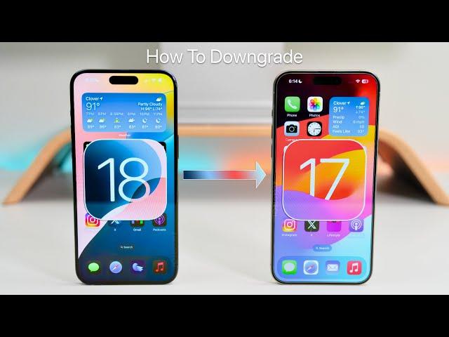 How To Downgrade iOS 18 to iOS 17 Without Losing Any Data