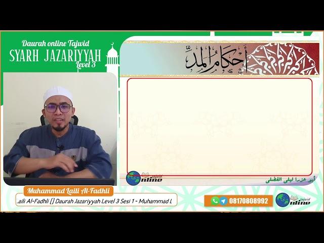 Jazariyyah Level 3 Sesi 1 | Hukum-Hukum Madd | Ustadz Muhammad Laili Al-Fadhli