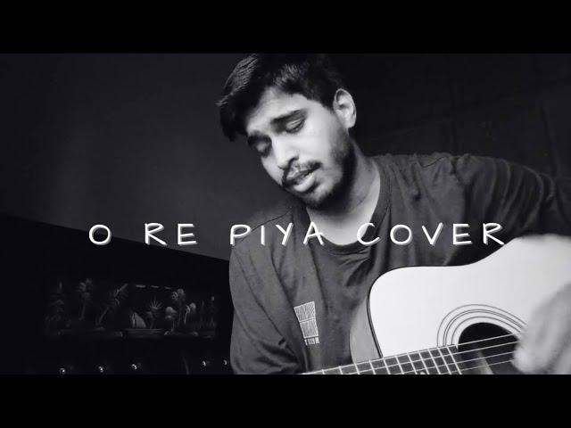 O Re Piya Cover | Rahat Fateh Ali Khan | Shubham Painuly