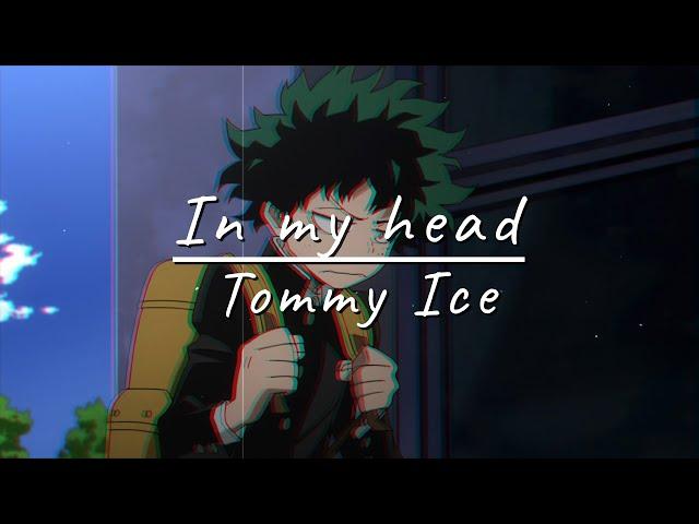 Tommy Ice - In my head (Lyrics)