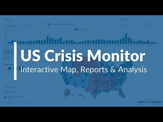 Explore the US Crisis Monitor: tracking political violence & threats