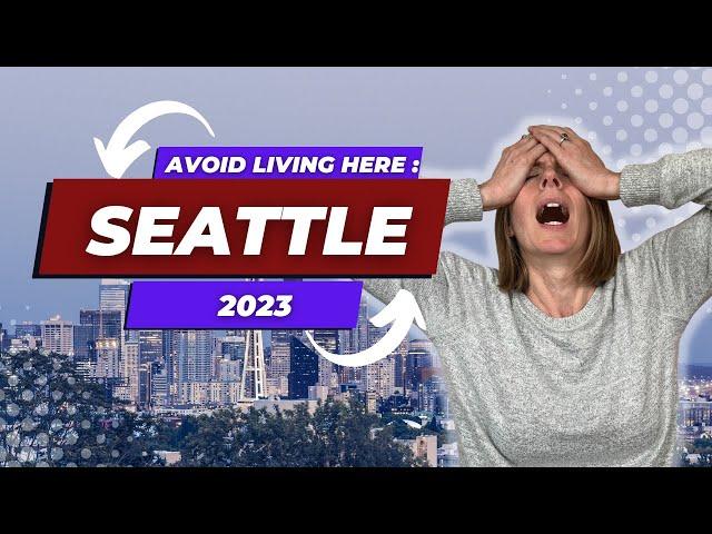 Don't Move to Seattle,Washington Unless You Can Handle These 6 Things!