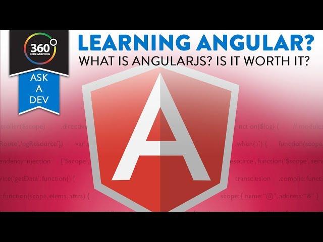 Should You Learn AngularJS | Angular 1.x.x | Is Angular Worth Learning? | Ask A Dev