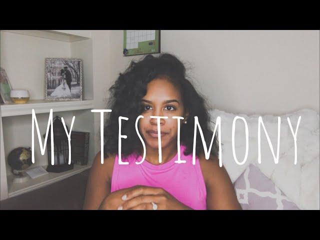 My Testimony . My Story