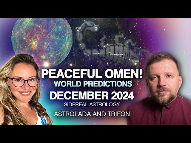 Ancient Omen of PEACE! December 2024. Sidereal Astrology